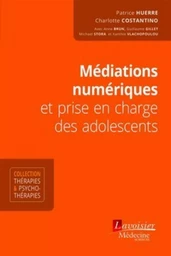 Médiations numériques et prise en charge des adolescents