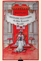 Histoire illustrée du Rite écossais rectifié