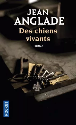 Des chiens vivants - Jean Anglade - Univers Poche