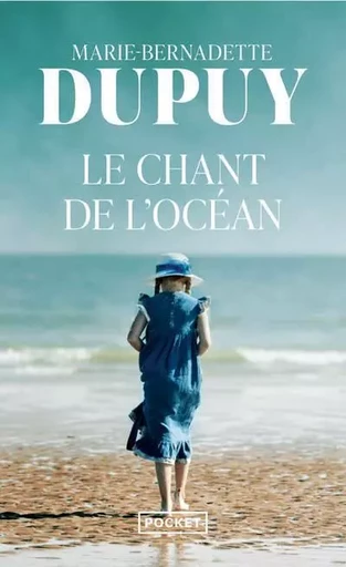 Le Chant de l'Océan - Marie-Bernadette Dupuy - Univers Poche