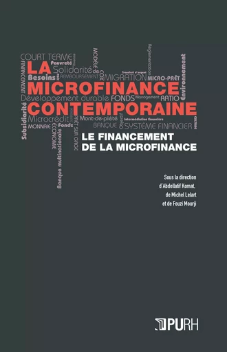 La microfinance contemporaine - le financement de la microfinance -  - PU ROUEN