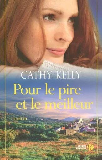 Pour le pire et le meilleur - Cathy Kelly - Place des éditeurs