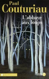 L'abbaye aux loups