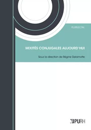 Mixités conjugales aujourd'hui