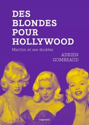 Des blondes pour Hollywood