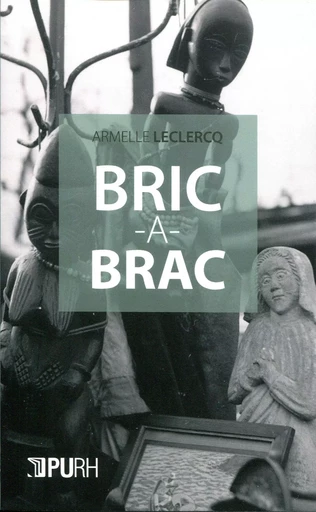 Bric-a-brac -  - PU ROUEN