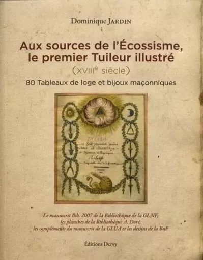 Aux sources de l'Ecossisme, le premier Tuileur illustré - Dominique Jardin - Dervy