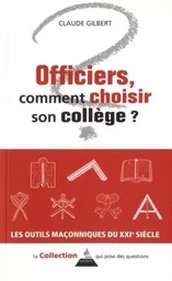 Officiers, comment choisir son collège ?