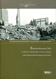 Bombardements 1944 - Le Havre, Normandie, France, Europe