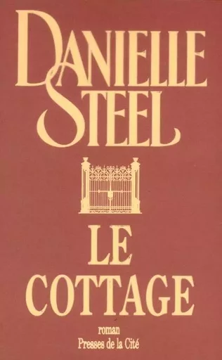 Le cottage - Danielle Steel - Place des éditeurs