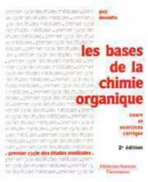 Les bases de la chimie organique : cours et exercices corrigés  (2° Éd.)