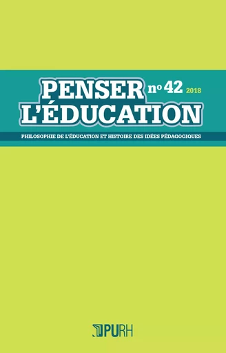 PENSER L'EDUCATION, N  42 / 2018 -  AUTEURS DIVERS - PU ROUEN