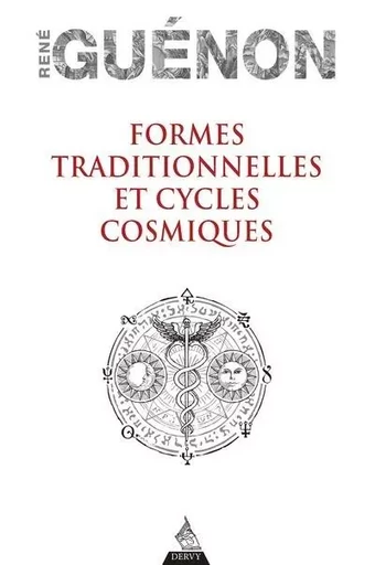 Formes traditionnelles et Cycles cosmiques - René Guénon - Dervy