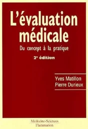 L'évaluation médicale : du concept à la pratique (2° Éd.)