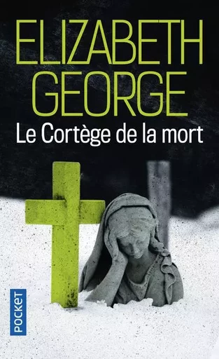 Le cortège de la mort - Elizabeth George - Univers Poche