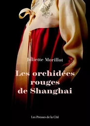 Les orchidées rouges de Shangai