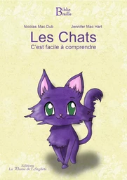 Les Chats, c'est facile à comprendre (LIVRE EN BRAILLE)