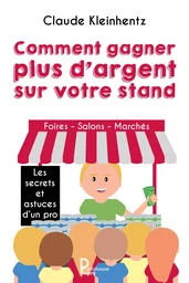 Comment gagner plus d'argent sur votre stand - les secrets et astuces d'un pro