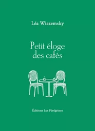 Petit éloge des cafés