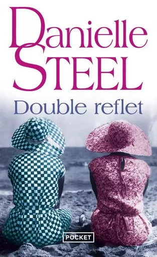 Double reflet - Danielle Steel - Univers Poche