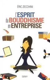 L'esprit du bouddhisme en entreprise