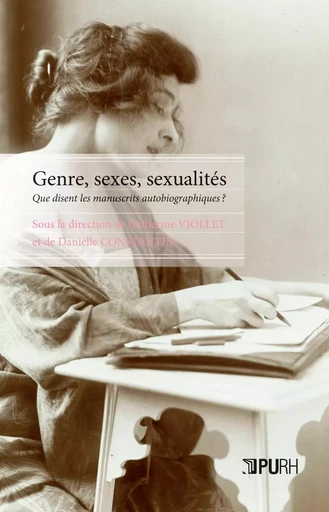 Genre, sexes, sexualités - que disent les manuscrits autobiographiques ? -  - PU ROUEN