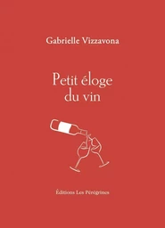 Petit éloge du vin