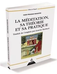 La méditation, sa théorie et sa pratique