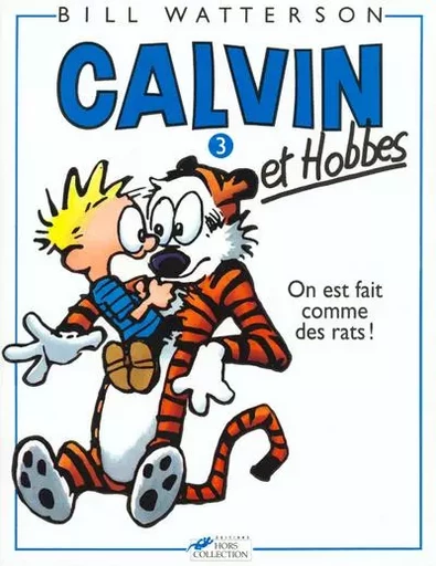 Calvin et Hobbes tome 3 On est fait comme des rats - Bill Watterson - edi8