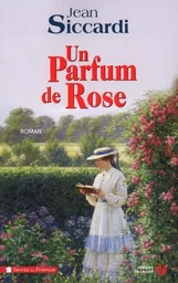 Un parfum de rose