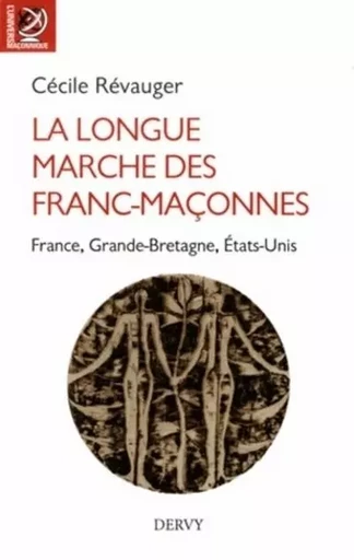 La longue marche des francs-maçonnes - Cécile Révauger - Dervy