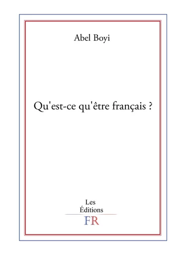 Qu'est-ce qu'être français ? -  - PUBLISHROOM