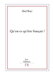 Qu'est-ce qu'être français ?