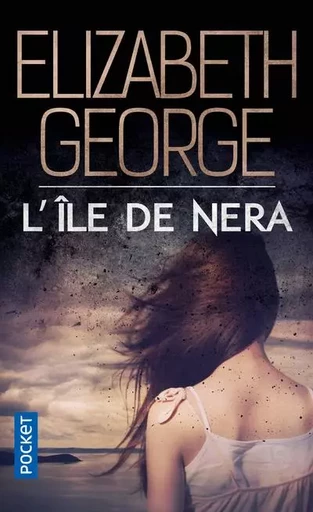 L'Ile de Nera - Elizabeth George - Univers Poche