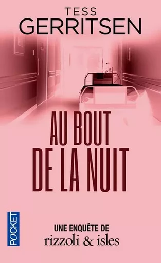 Au bout de la nuit - Tess Gerritsen - Univers Poche