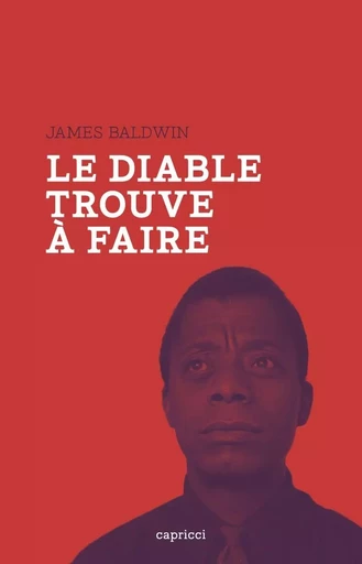 LE DIABLE TROUVE A FAIRE - James Baldwin - CAPRICCI