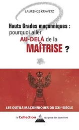 Pourquoi aller au-delà de la maitrise ?