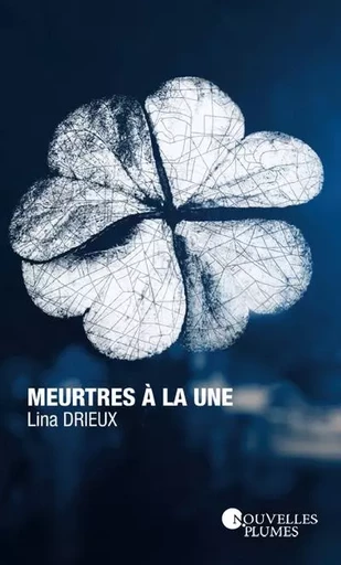 Meurtres à la Une - Lina Drieux - NOUV PLUMES