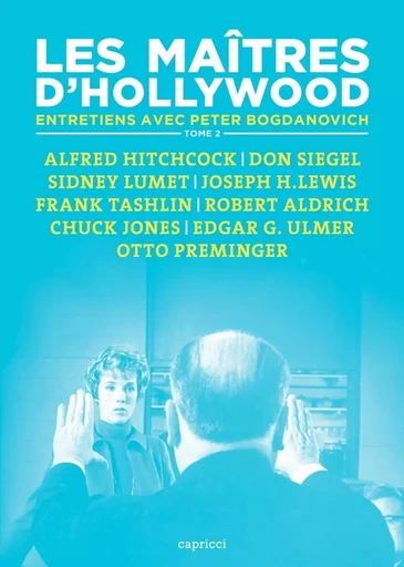 LES MAITRES D'HOLLYWOOD 2 - ENTRETIENS - Peter Bogdanovich - CAPRICCI