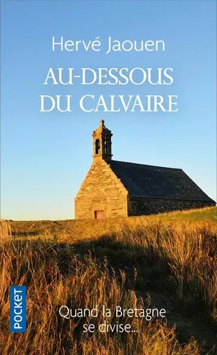 Au-dessous du calvaire - Hervé Jaouen - Univers Poche