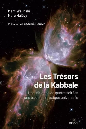 Les Trésors de la kabbale - Une initiation en quatre soirées à une tradition mystique universelle - Marc Welinski, Marc HALEVY - Dervy