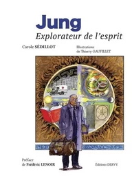 Jung, explorateur de l'esprit