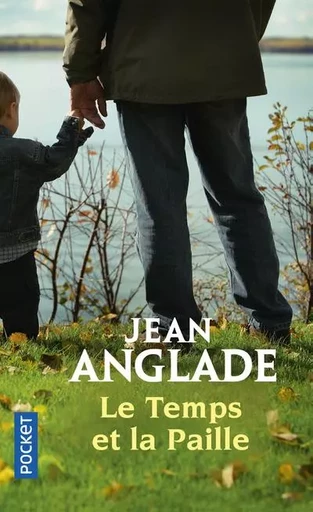 Le temps et la paille - Jean Anglade - Univers Poche