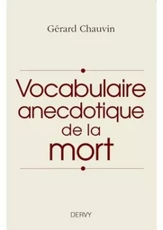 Vocabulaire anecdotique de la mort