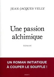 Une passion alchimique