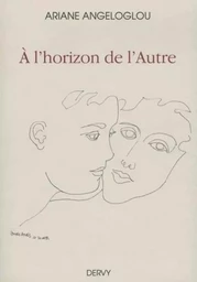 A l'horizon de l'Autre