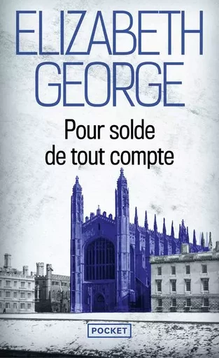 Pour solde de tout compte - Elizabeth George - Univers Poche