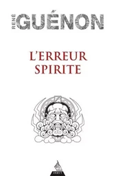 L'erreur spirite