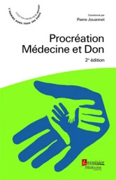 Procréation, Médecine et Don (2° Éd.)