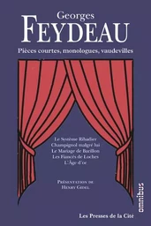 Pièces courtes, monologues, vaudevilles - Nouvelle édition